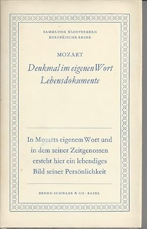 Immagine del venditore per Mozart : Denkmal im eigenen Wort, Lebensdokumente. venduto da Versandantiquariat Sylvia Laue