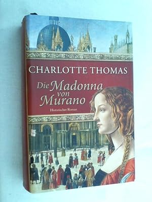 Die Madonna von Murano : historischer Roman.