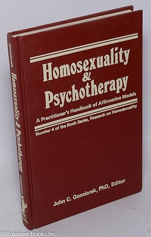 Bild des Verkufers fr Homosexuality and psychotherapy; a practitioner's handbook of affirmative models zum Verkauf von Bolerium Books Inc.