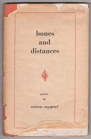 Bones and Distances Poems by Srinivas Rayaprol