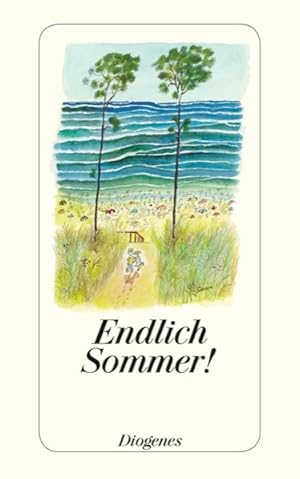 Bild des Verkufers fr Endlich Sommer!: Ein Lesebuch (detebe) zum Verkauf von Antiquariat Armebooks