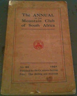 The Annual of the Mountain Club of South Africa - No. 24 1921
