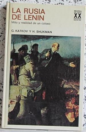 Imagen del vendedor de LA RUSIA DE LENIN. Mito y realidad de un coloso. a la venta por Librera Torres-Espinosa