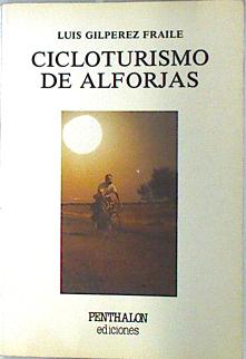 Imagen del vendedor de Cicloturismo de Alforjas a la venta por Almacen de los Libros Olvidados