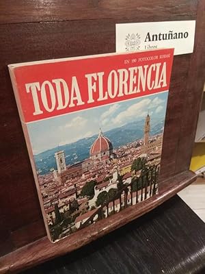 Imagen del vendedor de Toda Florencia a la venta por Libros Antuano