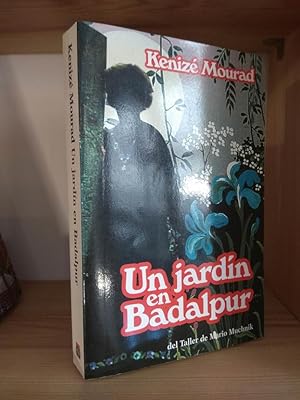 Imagen del vendedor de Un jardn en Badalpur a la venta por Libros Antuano