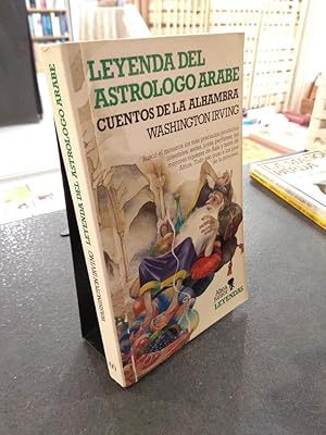 Imagen del vendedor de Leyenda del astrologo arabe - Cuentos de la Alhambra a la venta por Libros Antuano