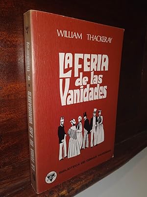 Imagen del vendedor de La Feria De Las Vanidades a la venta por Libros Antuano