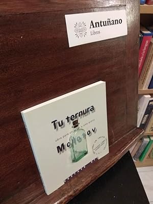 Image du vendeur pour Tu ternura Molotov mis en vente par Libros Antuano