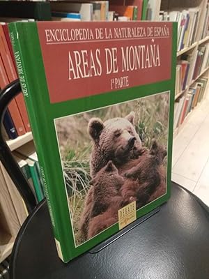 Imagen del vendedor de Areas de Montaa 1 Parte - Enciclopedia de la naturaleza de Espaa a la venta por Libros Antuano