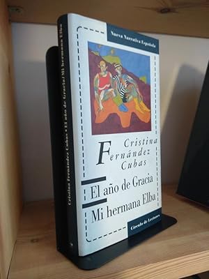 Bild des Verkufers fr El ao de gracia. Mi hermana Elba zum Verkauf von Libros Antuano