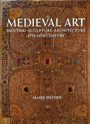 Seller image for Medieval Art: Painting, Sculpture, Architecture 4th - 14th Century for sale by Little Stour Books PBFA Member