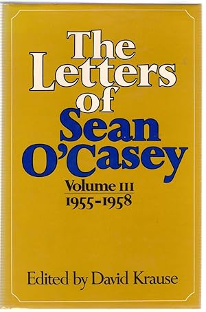 Seller image for Letters of Sean O'Casey: Volume iii 1955-1958 for sale by Michael Moons Bookshop, PBFA