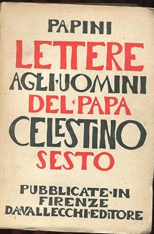 LETTERE AGLI UOMINI DI PAPA CELESTINO VI (per la prima volta tradotte e pubblicate - qui in prima...