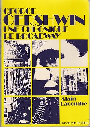 George Gershwin, une chronique de Broadway