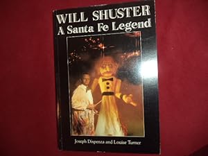 Seller image for Will Shuster. A Santa Fe Legend. for sale by BookMine