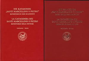 Die Katakombe "Santi Marcellino e Pietro". Band 1: Textband, Band 2: Tafelband mit losen Karten i...