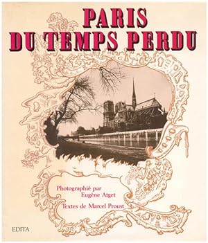 Image du vendeur pour Paris du temps perdu. Photographies d Eugène Atget. Texts de Marcel Proust. mis en vente par Antiquariat Lenzen