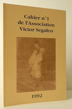 CAHIER N° 1 DE LASSOCIATION VICTOR SEGALEN.