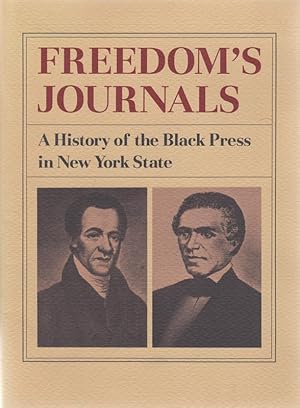 Image du vendeur pour Freedom's Journals: A History of the Black Press in New York State mis en vente par Sutton Books