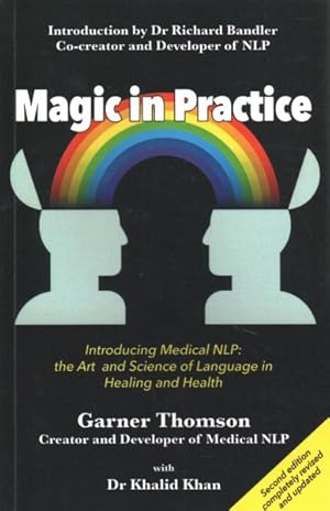 Imagen del vendedor de Magic in Practice : Introducing Medical NLP: The Art and Science of Language in Healing and Health a la venta por GreatBookPrices