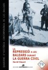 Immagine del venditore per La repressi a les Balears durant la Guerra Civil venduto da AG Library
