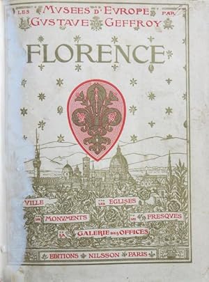 Les Musées dEurope. Florence. La ville  Le Baptistère  La Chatédrale  Le Campanile Santa Croc...