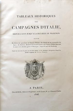 Tableaux Historiques des campagnes D'Italie, depuis l'an IV jusqu'a la Bataille de Marengo; suivi...