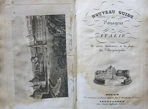 Nouveau guide du Voyageur en Italie. Orné de cartes itinéraires et du plan des villes principales.