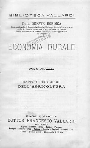 Economia rurale. Parte seconda: Rapporti esteriori dell'agricoltura.