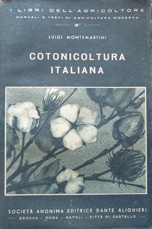 Imagen del vendedor de Cotonicoltura italiana. a la venta por BOTTEGHINA D'ARTE GALLERIA KPROS