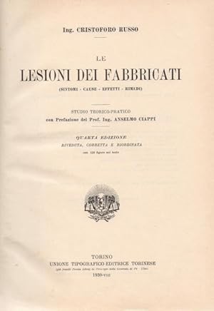 Le lesioni dei fabbricati (sintomi  cause  effetti  rimedi). Studio teorico  pratico con Praf...