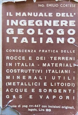 Il manuale dell'ingegnere geologo italiano. Geologia pratica.