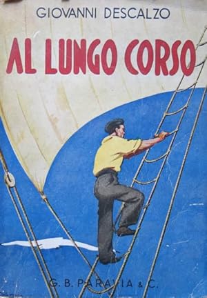 Seller image for Al lungo corso. Racconto marinaro. for sale by BOTTEGHINA D'ARTE GALLERIA KPROS