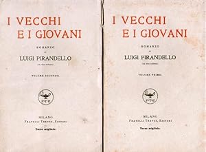 I vecchi e i giovani. Romanzo di Luigi Pirandello (in due volumi).