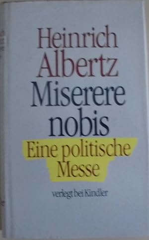 Misere nobis - Eine politische Messe