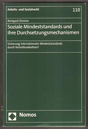 Seller image for Soziale Mindeststandards und ihre Durchsetzungsmechanismen. Sicherung internationaler Mindeststandards durch Verhaltenskodizes ? for sale by Antiquariat Neue Kritik