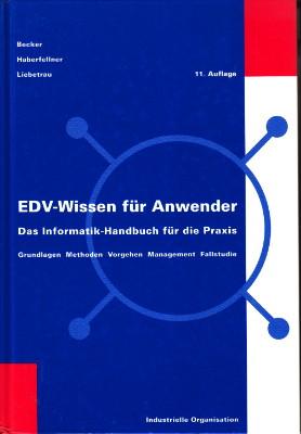Seller image for EDV-Wissen fr Anwender. Das Informatik-Handbuch fr die Praxis. for sale by Antiquariat Jenischek