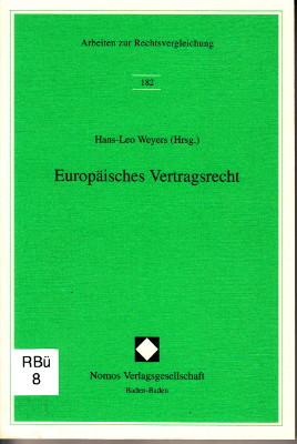 Bild des Verkufers fr Europisches Vertragsrecht. Referate und Sitzungsbericht der Arbeitssitzung der Fachgruppe Zivilrecht der Gesellschaft fr Rechtsvergleichung auf der Tagung vom 20. - 22. Mrz 1996 in Jena. zum Verkauf von Antiquariat Jenischek