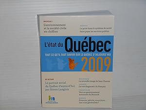 Institut du nouveau monde. L'Etat du QUEBEC 2009 tout ce qu'il faut savoir sur le Quebec d'aujour...