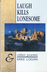 Bild des Verkufers fr Laugh Kills Lonesome and Other Poems zum Verkauf von The Book Faerie