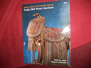 Seller image for Brian Lebel's Twentieth Annual Cody Old West Show & Auction. for sale by BookMine