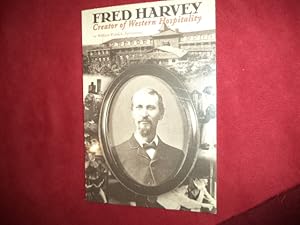 Seller image for Fred Harvey. Creator of Western Hospitality. for sale by BookMine