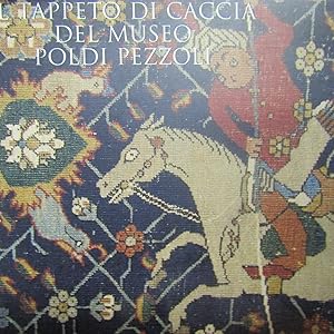 Seller image for Il Tappeto di Caccia del Museo Poldi Pezzoli for sale by Antonio Pennasilico