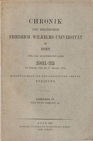 Seller image for Chronik der Rheinischen Friedrich-Wilhelms-Universitt zu Bonn fr das Akademische Jahr 1931 / 32.Jahrgang 57. Neue Folge Jahrgang 46. for sale by Brbel Hoffmann