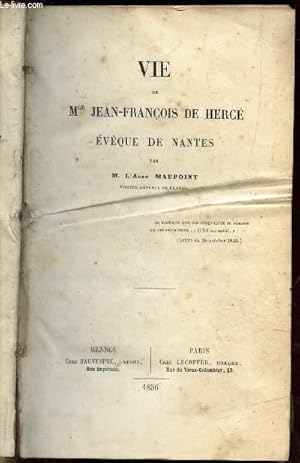 Bild des Verkufers fr VIE DE Mgr JEAN-FRANCOIS DE HERCE, EVEQUE DE NANTES. zum Verkauf von Le-Livre