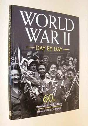 Bild des Verkufers fr WORLD WAR II - Day by Day zum Verkauf von A Book for all Reasons, PBFA & ibooknet