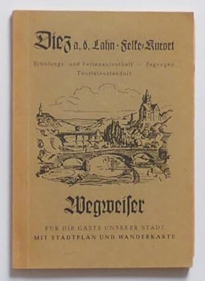 Imagen del vendedor de Diez an der Lahn. Felke-Kurort. Wegweiser mit Stadtplan und Wanderkarte. Ausgabe 1956. a la venta por Patrik Andersson, Antikvariat.