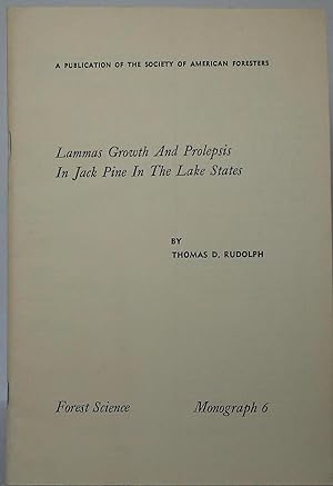Seller image for Lammas Growth and Prolepsis in Jack Pine in the Lake States (Forest Science-Monograph 6) for sale by Stephen Peterson, Bookseller
