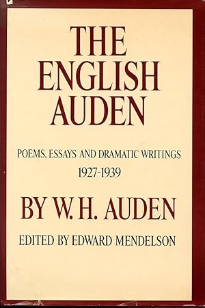 Bild des Verkufers fr The English Auden: Poems, Essays, and Dramatic Writings, 1927-1939 zum Verkauf von Passages Bookshop